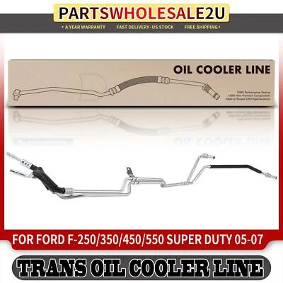 New Transmission Oil Cooler Line for Ford F-250 F-350 F-450 Super Duty 2005-2007 - Image 1 of 4