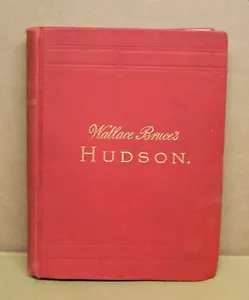 Wallace Bruce's Hudson. 1894. 3 Fold Out Maps Intact - Picture 1 of 12
