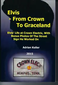 ELVIS - FROM CROWN TO GRACELAND - ADRIAN KELLER - 2015 - PRESLEY - RARE COVER - Picture 1 of 11
