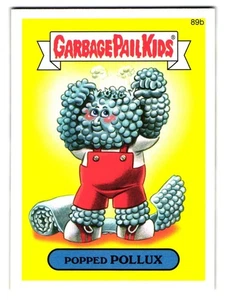 Popped Pollux 2014 Garbage Pail Kids Serie 2 Parodie genaue gezeigte Karte - Bild 1 von 2