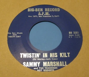 SAMMY MARSHALL - TWISTIN`  IN  HIS  KILT / Honey Honey 45 Rockabilly Bop BIG BEN - Picture 1 of 8