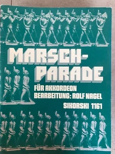 Marsch-Parade Rolf Nagel Sikorskiverlag Akkordeon Noten - Bild 1 von 3