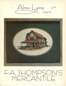 F.A. Thompson's Mercantile by Alma Lynne 1981 Cross Stitch Patterns - Picture 1 of 1