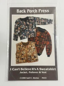 BACK PORCH PRESS - SEWING PATTERN - I CAN'T BELIEVE IT'S A SWEATSHIRT - Picture 1 of 3