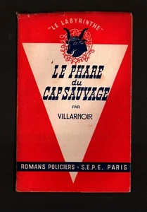 LE  LABYRINTHE   LE PHARE DU CAP SAUVAGE  VILLARNOIR  + Jaquette - Picture 1 of 3