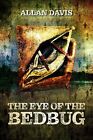 Allan Davis The Eye of the Bedbug (Paperback) Discards (US IMPORT)