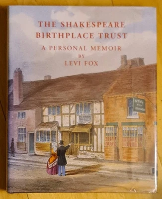The Shakespeare Birthplace Trust: A Personal Memoir Levi Fox SIGNED BY AUTHOR - Image 1 of 3