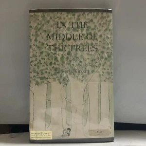 In the Middle Of the Trees - Karla Kuskin (Hardcover, Dust Jacket, 1958, Illust) - Picture 1 of 15