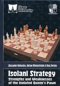 Isolani Strategy - Strengths and Weaknesses of the Isolated Queen's Pawn - Picture 1 of 1