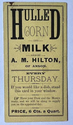 ANUNCIO DE MAÍZ Y LECHE DE CASCO TEMPRANO A. M. HILTON OF ANSON CON LISTA DE COMPRAS EN LA PARTE POSTERIOR Foto 1 de 3