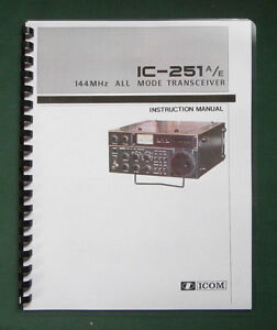Icom IC-251A Instruction Manual - Premium Card Stock Covers & 28 LB Paper!