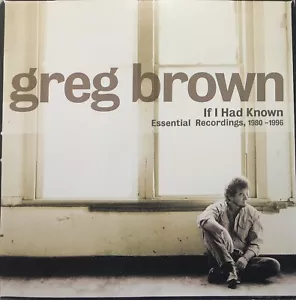 IF I HAD KNOWN, ESSENTIAL RECORDINGS, 1980 -96 - GREG BROWN, CD & DVD SET - Imagen 1 de 2