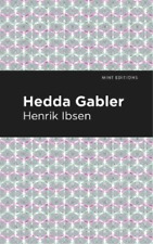 Henrik Ibsen Hedda Gabbler (Paperback) Mint Editions (UK IMPORT)