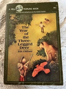 The Year Of The Three Legged Deer Vintage 1973 Soft Cover Book Clifford Illus - Picture 1 of 18