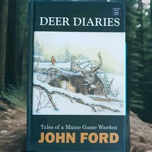 Large Print Deer Diaries Tales of a Maine Game Warden by John Ford Nonfiction HC - Picture 1 of 7