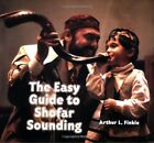 Easy Guide To Shofar Sounding By Arthur L. Finkle