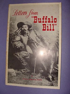 Letters from Buffalo Bill Cody 1954 2nd ptg by Stella Foote Old West History - Foto 1 di 1
