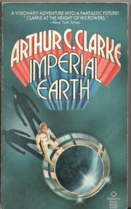 IMPERIAL EARTH by ARTHUR C. CLARKE Ballantine Books 1976, 3rd 1977 ed. PB - Imagen 1 de 1