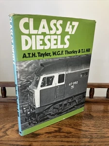 Diesel Clase 47. Taylor, Thorley, Hill. Libro 1ª edición 1979 - Imagen 1 de 19