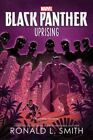 Black Panther: Black Panther: Uprising by Smith, Ronald L.