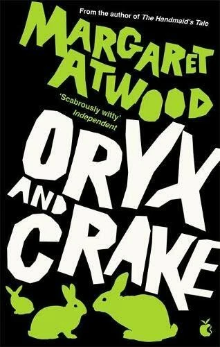 Oryx and Crake by Atwood Margaret 0349004064 The Fast