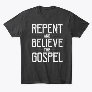 Repent And Believe Premium Tee T-Shirt Made in USA Größe S bis 5XL - Bild 1 von 3