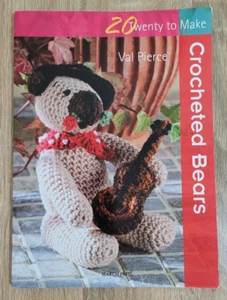 20 Twenty To Make: Crocheted Bears by Val Pierce - Picture 1 of 7