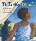 It Is the Wind - Ferida Wolff, 9780060281915, hardcover, new