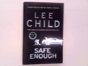 SIGNED. Lee Child - Safe Enough And Other Stories Signed hardback - Picture 1 of 2