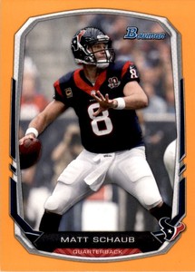 2013 Bowman Orange #26 Matt Schaub /50
