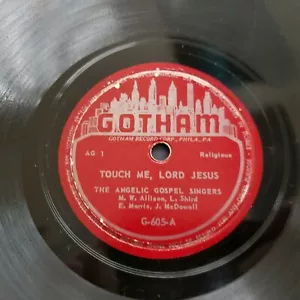 Angelic Gospel Singers Touch Me Lord Jesus When My Saviour Calls Me Gotham 78 - Picture 1 of 4
