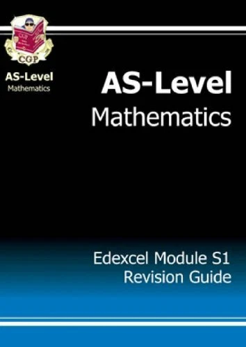 AS-Level Maths Edexcel Module Statistics 1 Revision Guide By CGP Books - Image 1 of 1