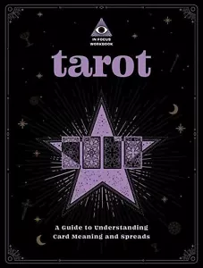 Tarot: An In Focus Workbook: A Guide to Understanding Card Meanings and Spreads: - Picture 1 of 1