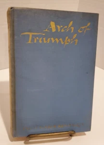 Vintage ARCH OF TRIUMPH by Erich Maria Remarque 1st Edition 1945 - Imagen 1 de 6