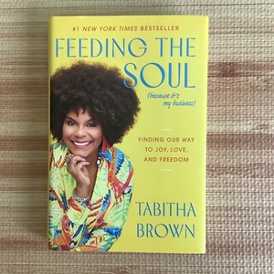 Feeding the Soul (Because It's My Business) Joy, Love & Freedom-Tabitha Brown - Imagen 1 de 4