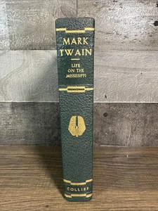Life On The Mississippi / Mark Twain / Collier Authorized Edition / 1917 / HC - Bild 1 von 8