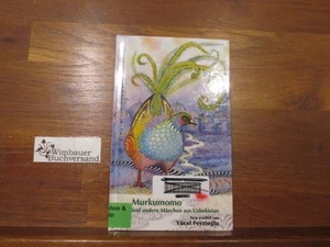 Murkumomo und andere Märchen aus Usbekistan. ins Türk. übers. und neu erzählt vo - Picture 1 of 1