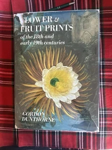 Flower and Fruit Prints of the 18th and 19th centuries by Gordon Dunthorne HC Fi - Bild 1 von 9