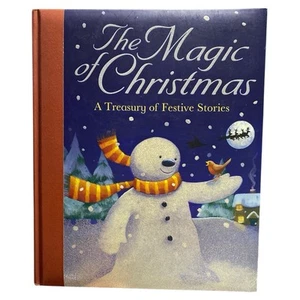The Magic of Christmas Hardcover Book Children's A Treasury of Festive Stories - Picture 1 of 7