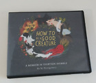 How to Be a Good Creature Audio-CD SELTEN