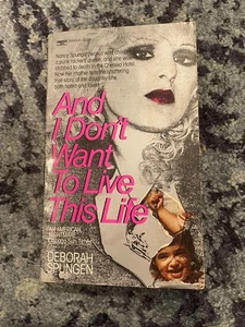 And I Don't Want to Live This Life Deborah Spungen 1st Printing 1984 Sex Pistols - Picture 1 of 3