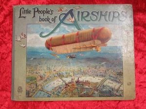 LITTLE PEOPLE'S BOOK OF AIRSHIPS - ERNEST NISTER - HB - Picture 1 of 6