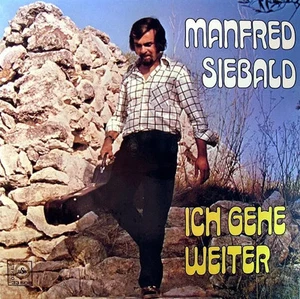 Manfred Siebald Ich Gehe Weiter XIAN FOLK NEAR MINT hsw Vinyl LP - Bild 1 von 1