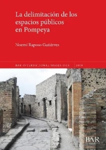 Noemí Raposo Gutiér La delimitación de los espacios públicos en Pomp (Paperback) - Picture 1 of 1