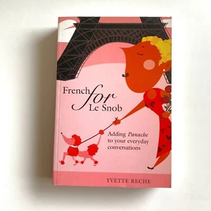 French for Le Snob Book Yvette Reche Language Learning Words Phrases Soft Cover - Picture 1 of 4