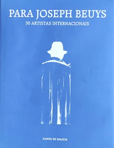 PARA JOSEPH BEUYS-30 ARTISTAS INTERNACIONALES CATÁLOGO 164 PAG TAPA DURA ED LUJO - Imagen 1 de 3