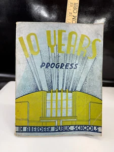 10 Years Progress ion Aberdeen Public Schools South Dakota 1930s - Imagen 1 de 24