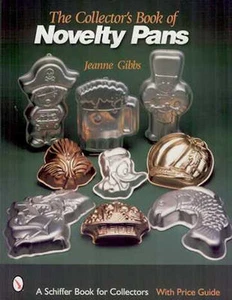 THE COLLECTOR'S BOOK OF NOVELTY PANS - over 700 cake pans - Picture 1 of 4