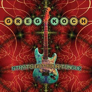GREG KOCH - STRAT'S GOT YOUR TONGUE CD (AWESOME INSTRUMENTAL GUITAR DISC) - Imagen 1 de 1