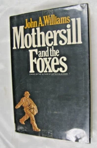 Mothersill and the Foxes by John A Williams 1975 - Picture 1 of 4